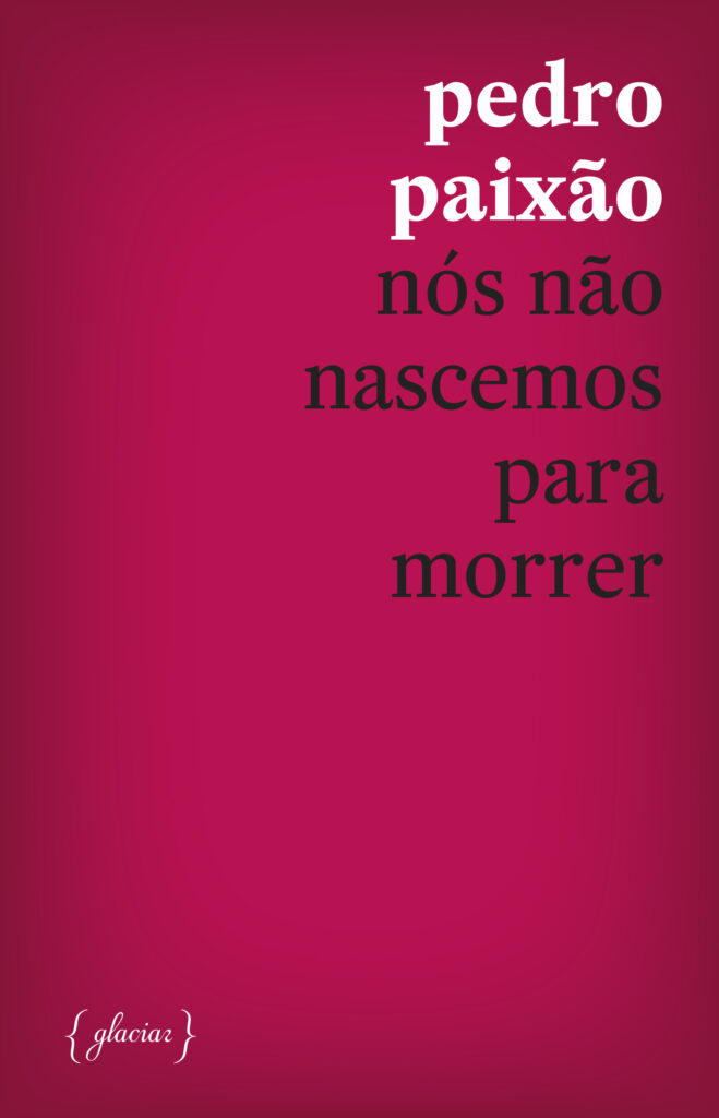 Nós Não Nascemos Para Morrer